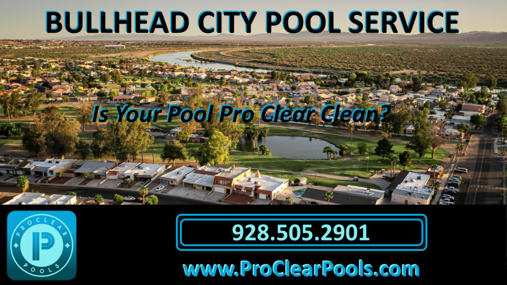 Bullhead City pool service, pool cleaning and pool equipment repairs
