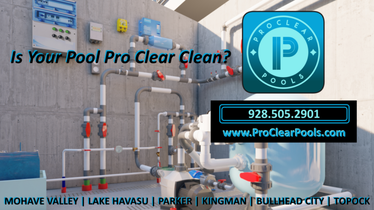 Lake Havasu City Pool Equipment Sales Installation Repair and Maintenance - Pro Clear Pools