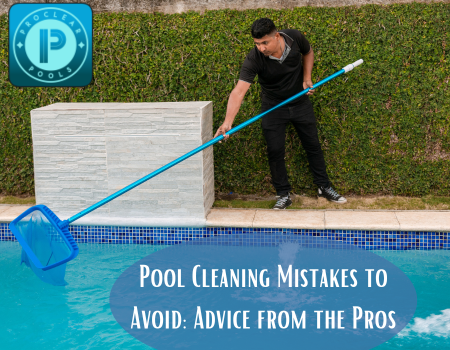 Pool Cleaning Mistakes to Avoid: Advice from the Pros