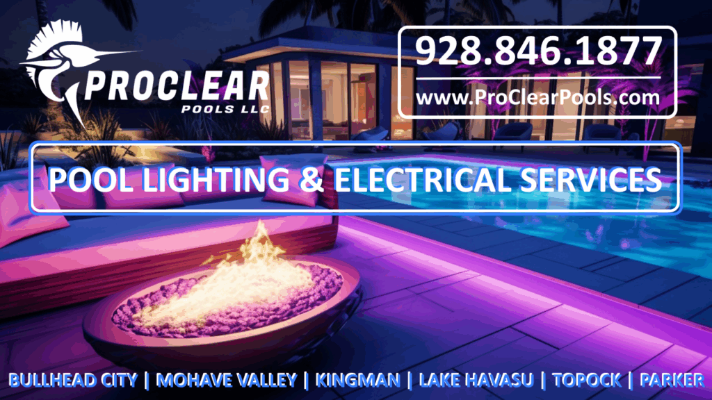 Pool Lighting Installation, Service and Pool Lighting Repairs in Topock, Golden Shores and Mohave County, Arizona