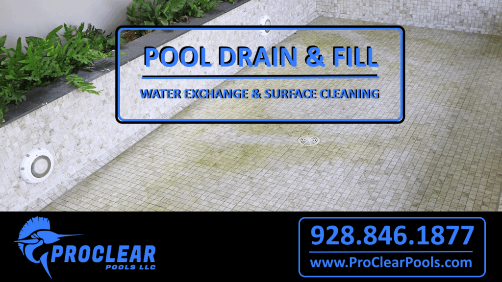 Pro Clear Pools Lake Havasu City Swimming Pool and Spa Drain and Fill, Pool Water Exchange