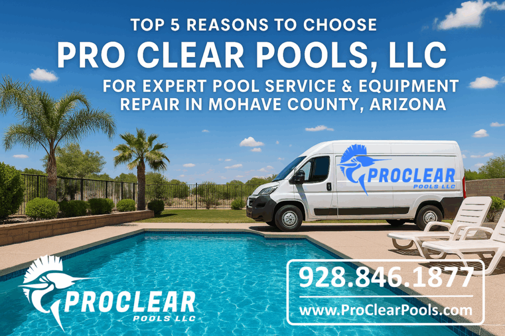 Pro Clear Pools Bullhead City and Mohave County, Arizona Pool Service