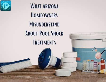 What Arizona Homeowners Misunderstand About Pool Shock Treatments